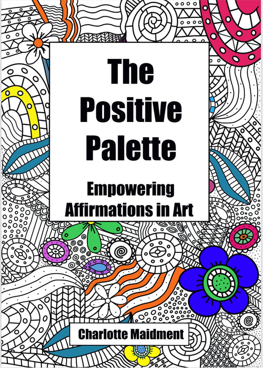 The Positive Palette Colouring Book